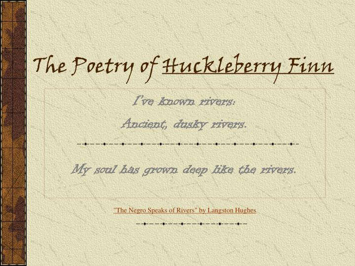the poetry of huckleberry finn n.