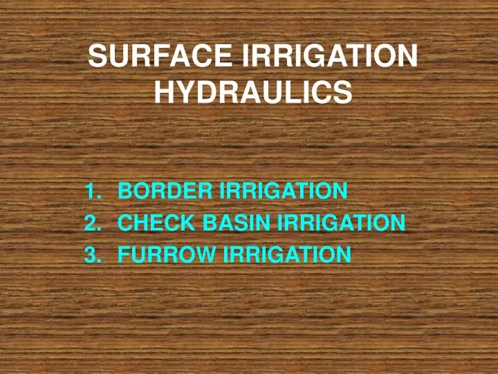 surface irrigation hydraulics n.