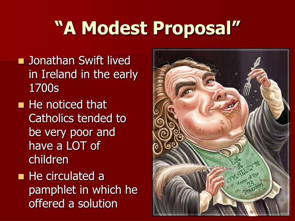 Jonathan Swifts Response To A Modest Proposal