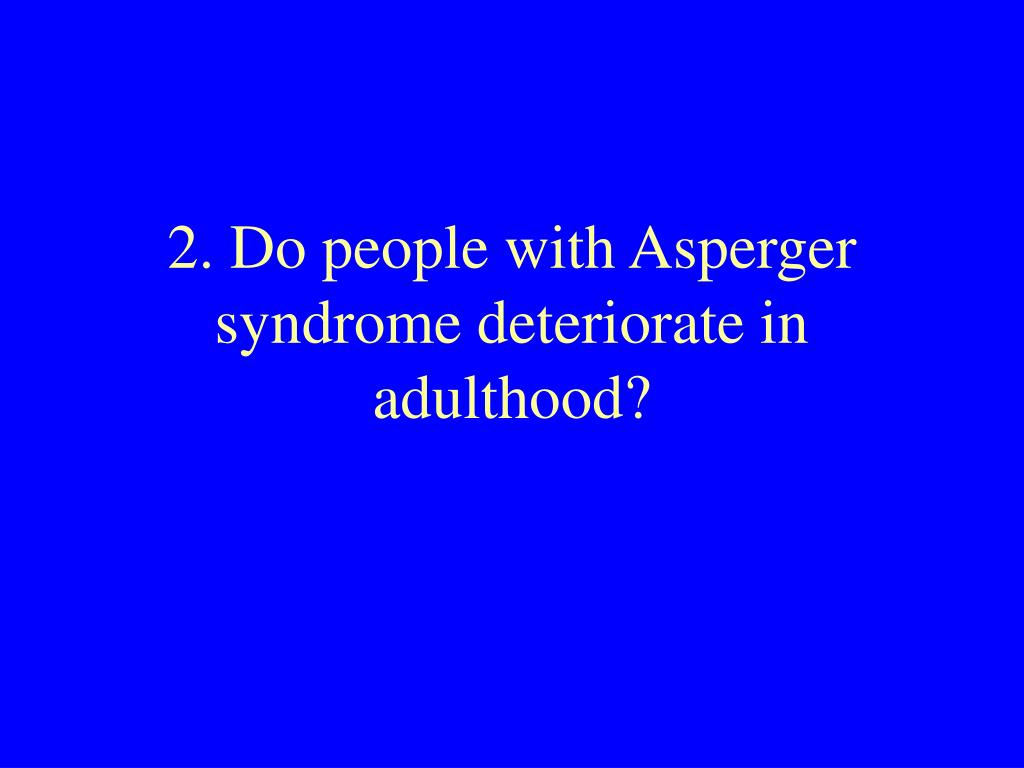 Ppt Outcomes In Asperger Syndrome Powerpoint Presentation Free Download Id212258 6401