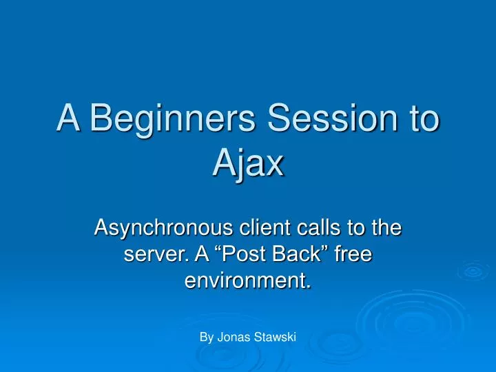 a beginners session to ajax n.