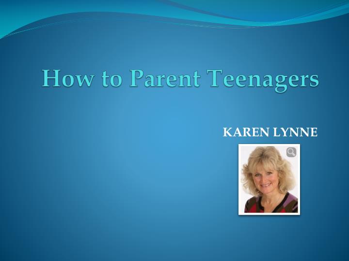 how to parent teenagers n.