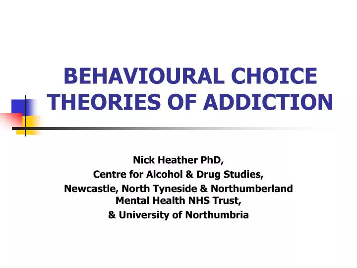 behavioural choice theories of addiction n.