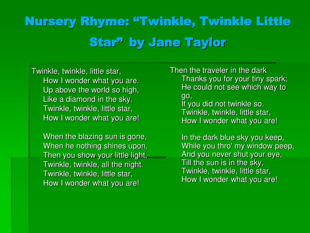 Song lyrics like like. Twinkle Twinkle little Star how i Wonder what you are. Jane Tailor Twinkle Twinkle little Star. Twinkle, Twinkle, little Star, how i Wonder what you are. Up above the World so High, like a Diamond in the Sky.. Twinkle Twinkle little Star how i Wonder what you are перевод.