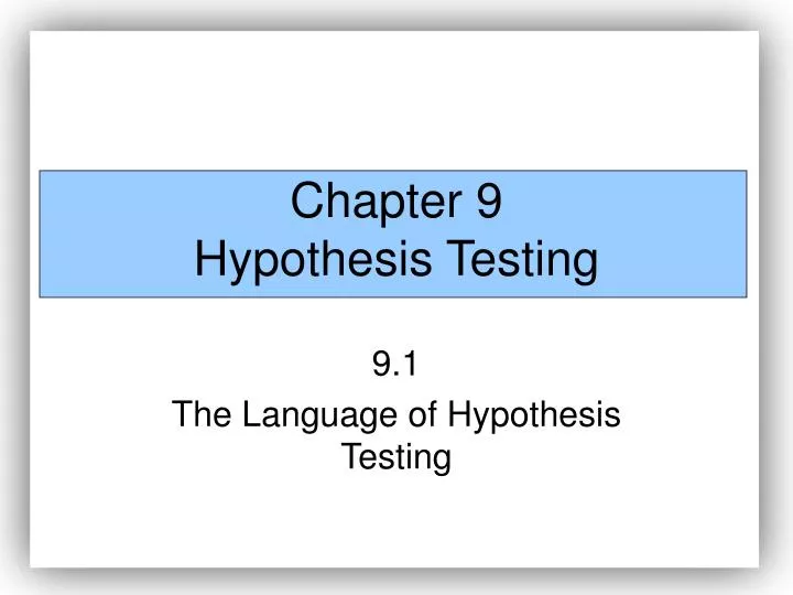 chapter 9 hypothesis testing n.