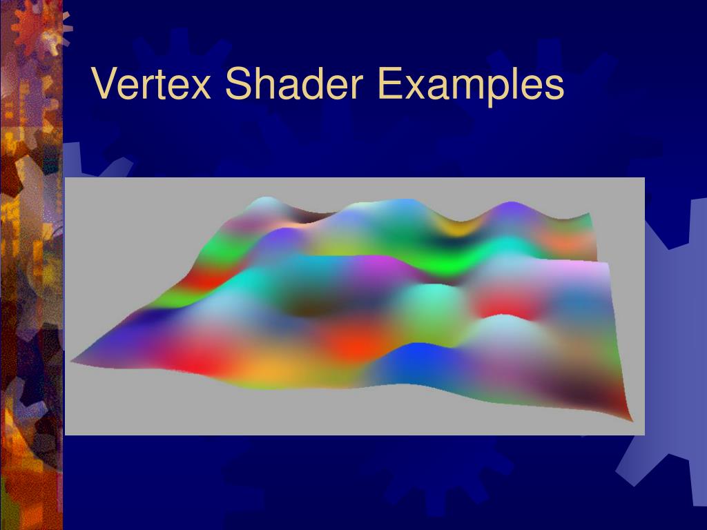 PPT - Vertex and Pixel Shaders: Making the world safe for Computer ...