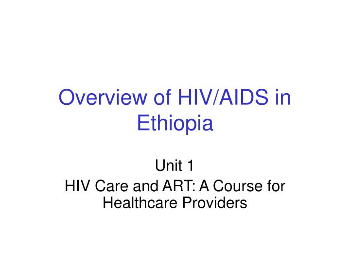 overview of hiv aids in ethiopia n.