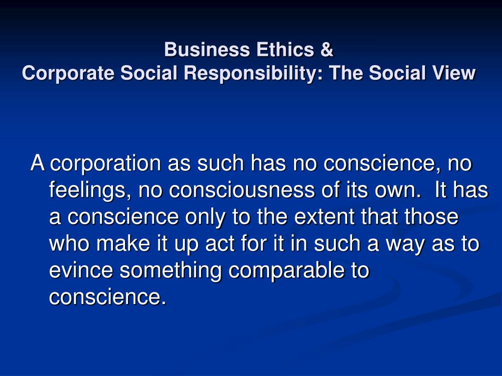 business ethics the social responsibility to business ethics the social responsibility to