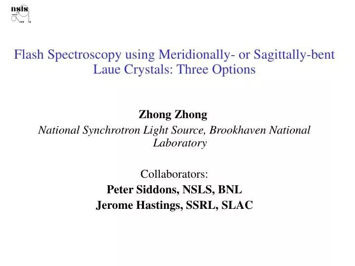 flash spectroscopy using meridionally or sagittally bent laue crystals three options n.