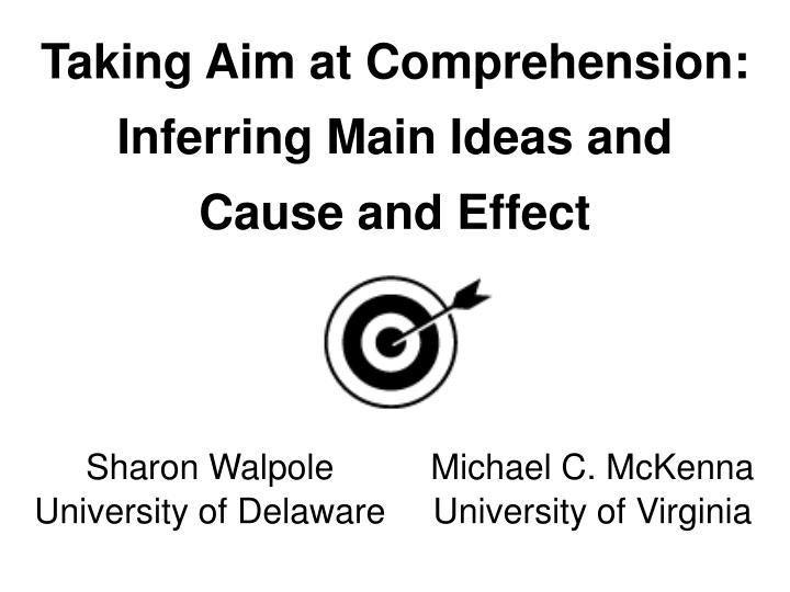 taking aim at comprehension inferring main ideas and cause and effect n.