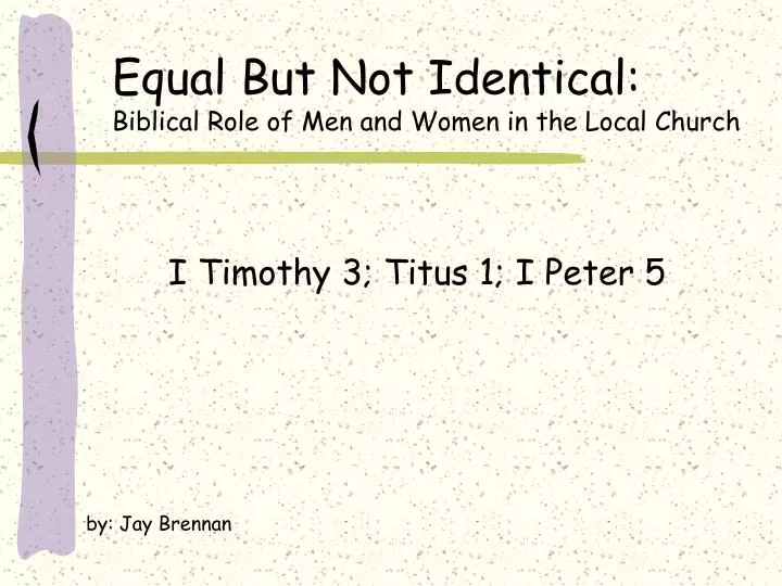 equal but not identical biblical role of men and women in the local church n.