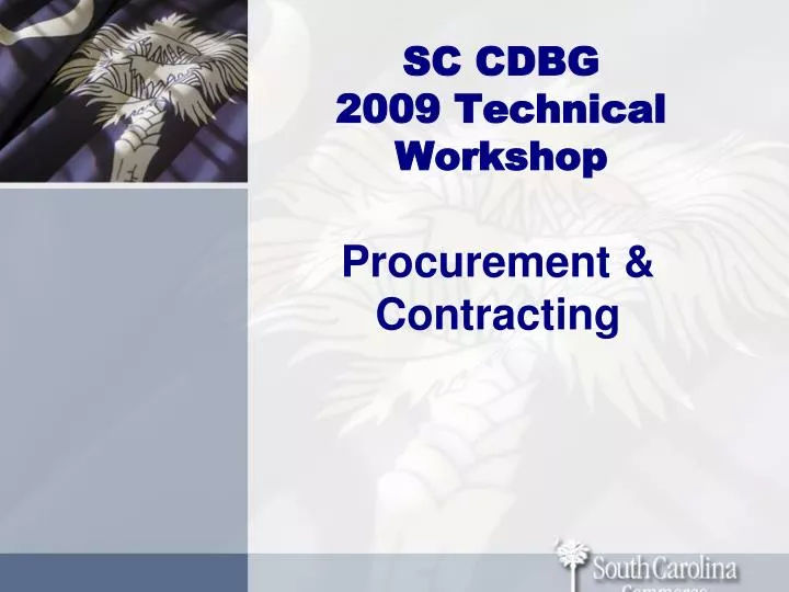 sc cdbg 2009 technical workshop n.
