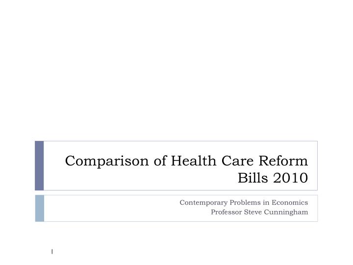 comparison of health care reform bills 2010 n.