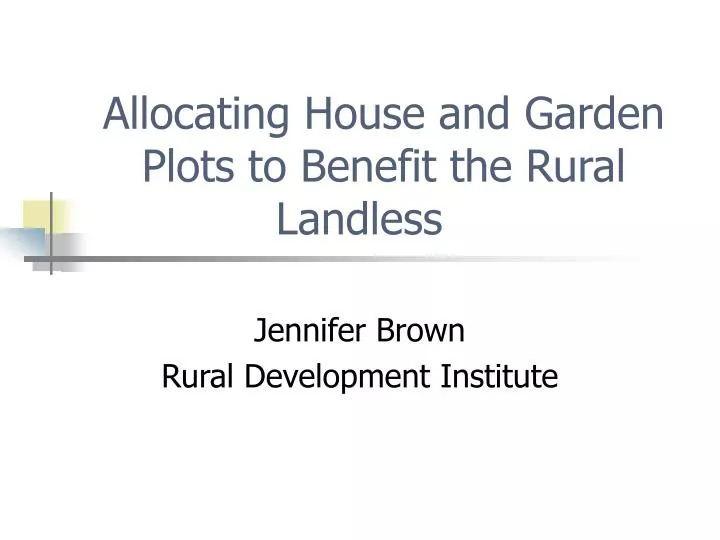 allocating house and garden plots to benefit the rural landless n.
