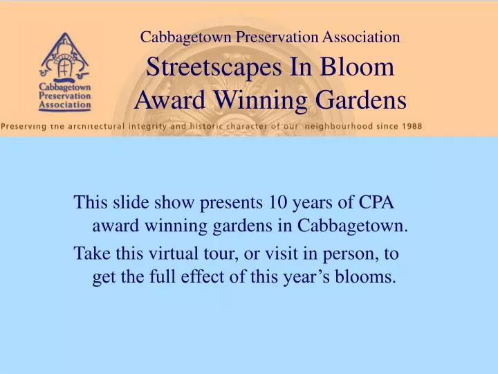 cabbagetown preservation association streetscapes in bloom award winning gardens n.