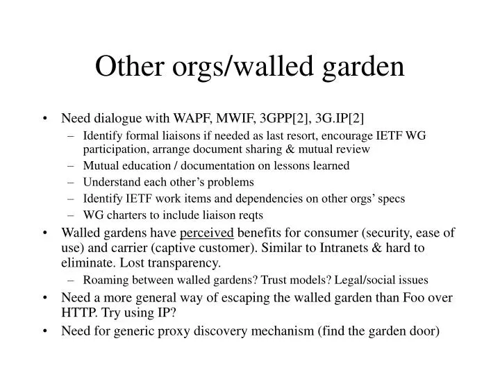 other orgs walled garden n.