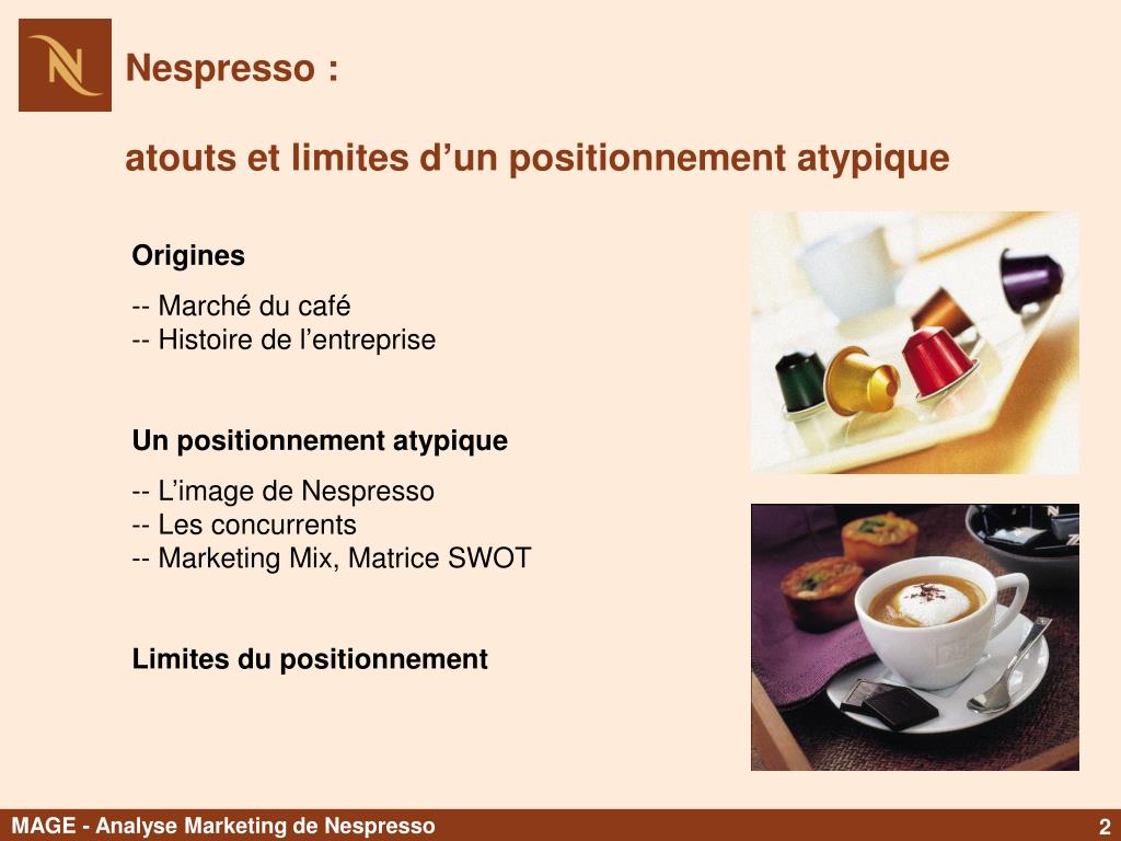 PPT - Nespresso: un positionnement haut de gamme. PowerPoint Presentation ID:219312