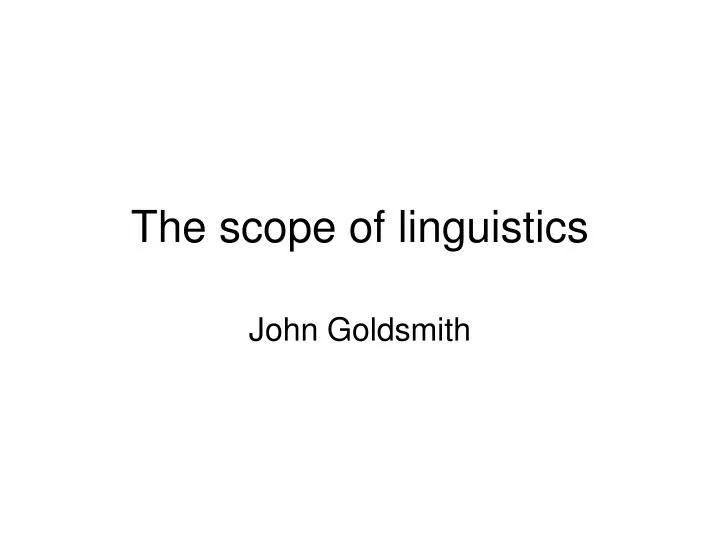 the scope of linguistics n.