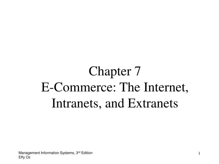 chapter 7 e commerce the internet intranets and extranets n.