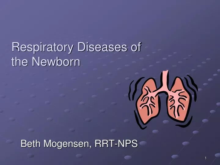 respiratory diseases of the newborn n.