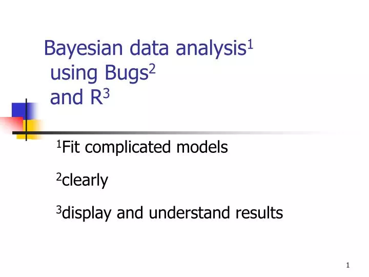 bayesian data analysis 1 using bugs 2 and r 3 n.
