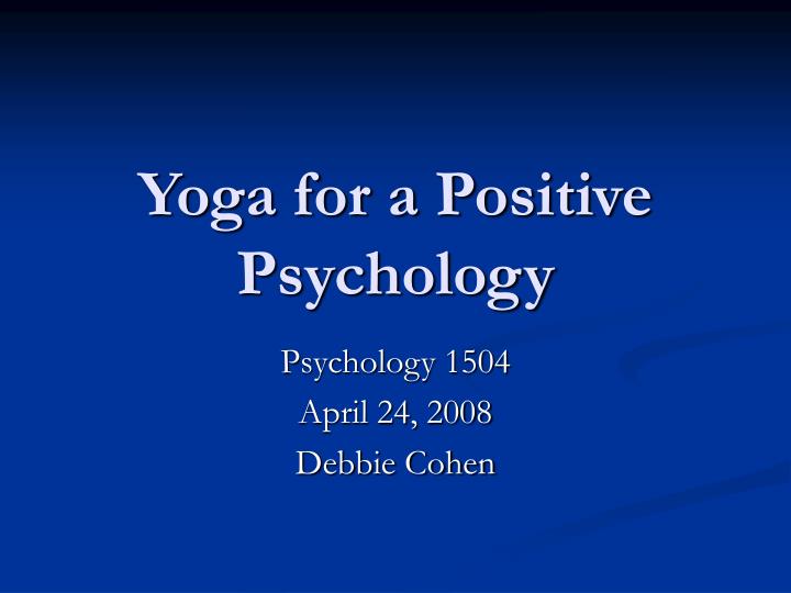 yoga for a positive psychology n.