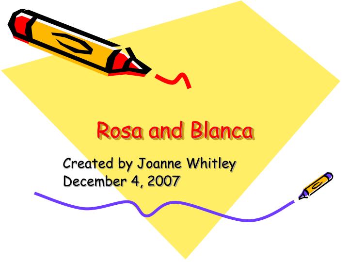 rosa and blanca n.