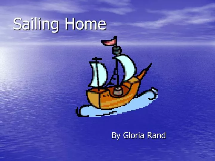 sailing home n.
