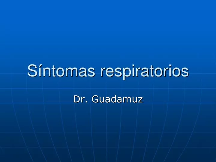 s ntomas respiratorios n.