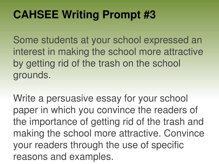 Cahsee persuasive essay writing prompts
