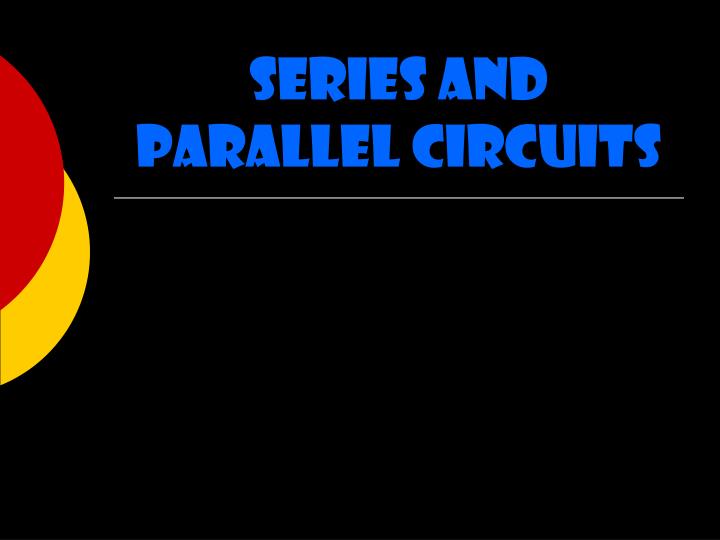 series and parallel circuits n.