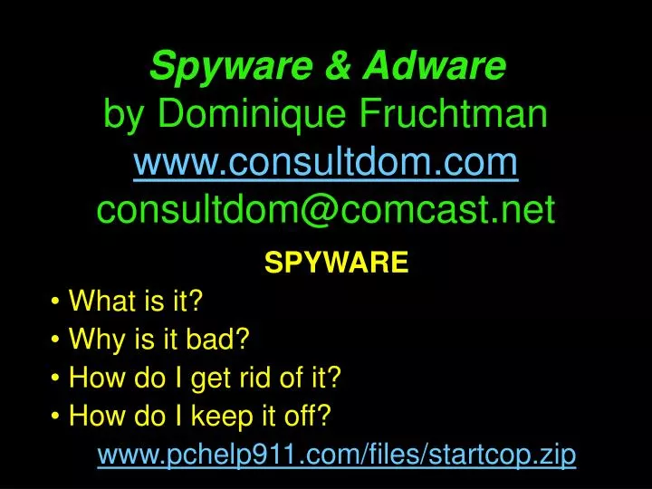 spyware adware by dominique fruchtman www consultdom com consultdom@comcast net n.