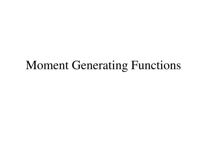 moment generating functions n.