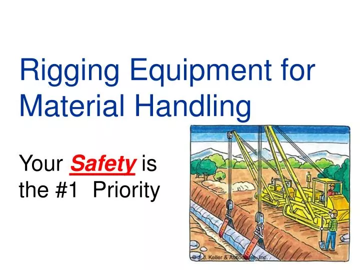 rigging equipment for material handling your safety is the 1 priority n.