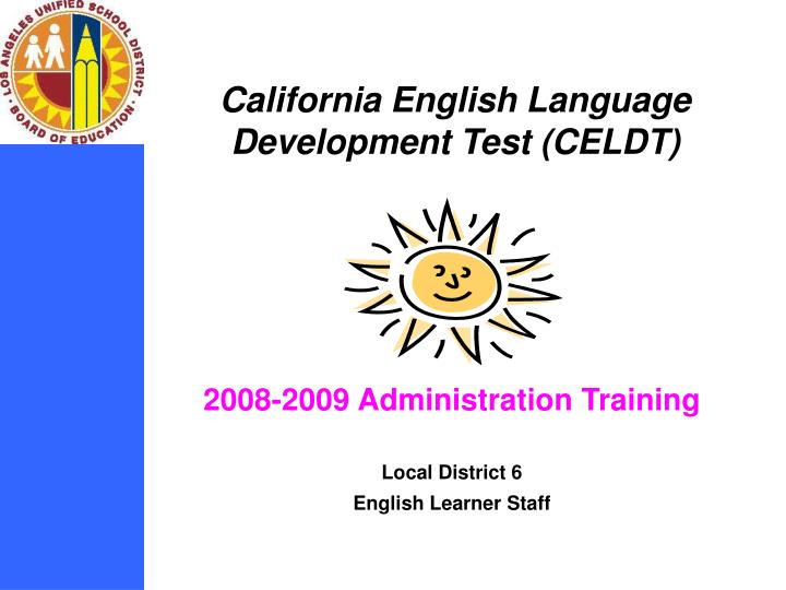 2008 2009 administration training local district 6 english learner staff n.