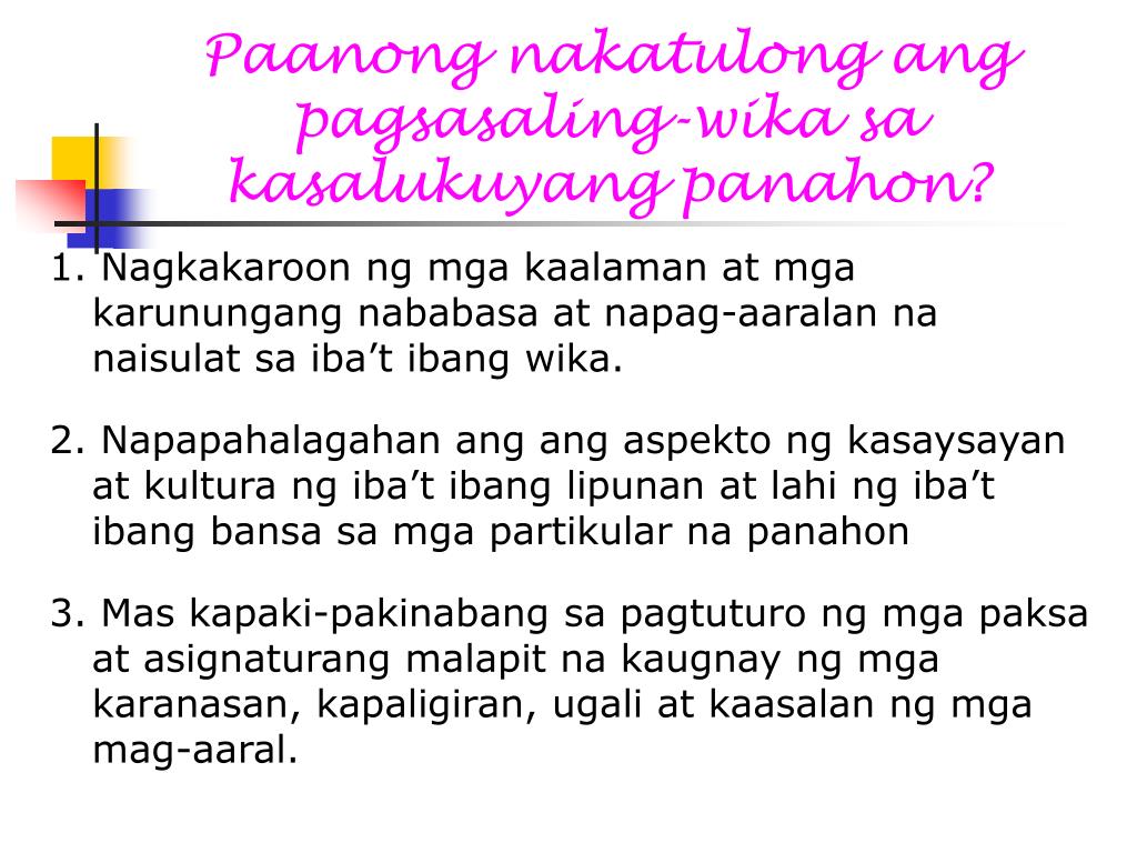 Bakit Mahalaga Ang Pag Sasaling Wika Sa Wika At Panitikan 0900