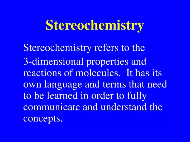 stereochemistry n.