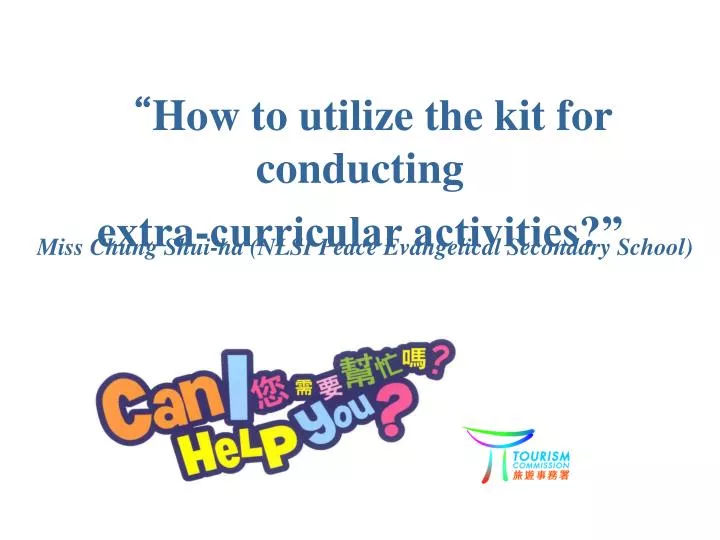 how to utilize the kit for conducting extra curricular activities n.
