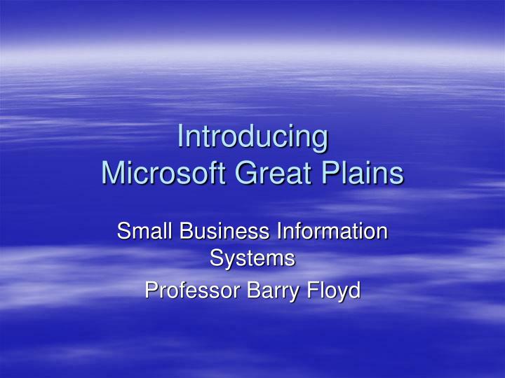 PPT Introducing Microsoft Great Plains PowerPoint Presentation, free