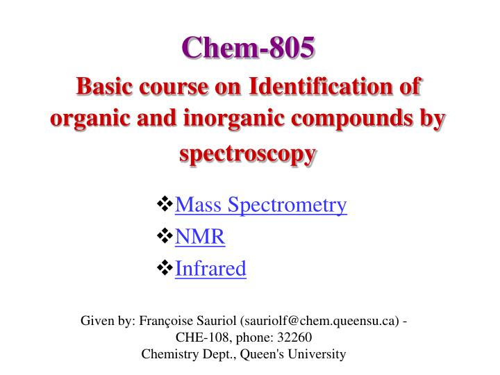 chem 805 basic course on identification of organic and inorganic compounds by spectroscopy n.