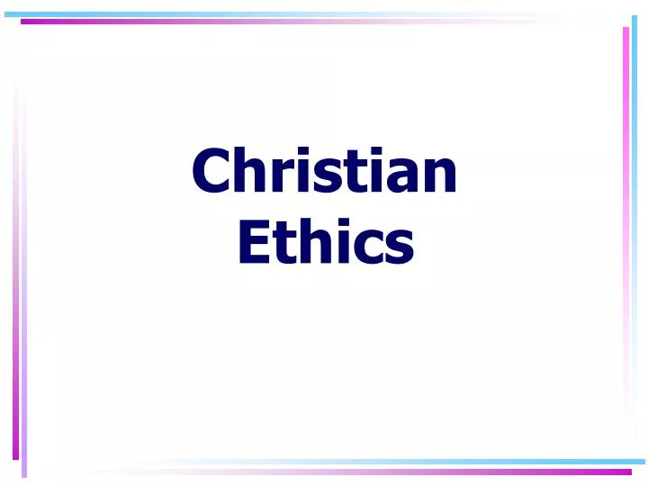 christian ethics n.