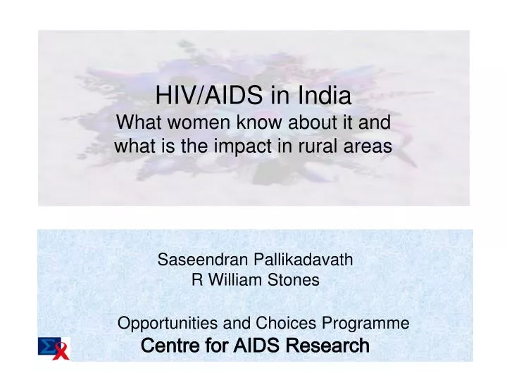 PPT - HIV/AIDS In India: What Women Know About It And What Is The ...