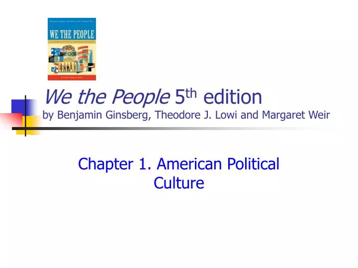 we the people 5 th edition by benjamin ginsberg theodore j lowi and margaret weir n.