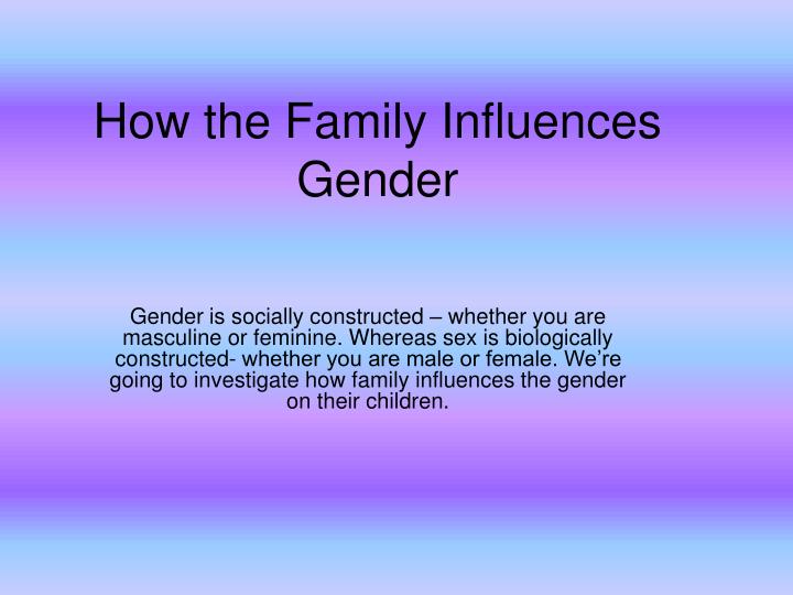 how the family influences gender n.