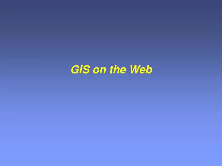 gis on the web n.
