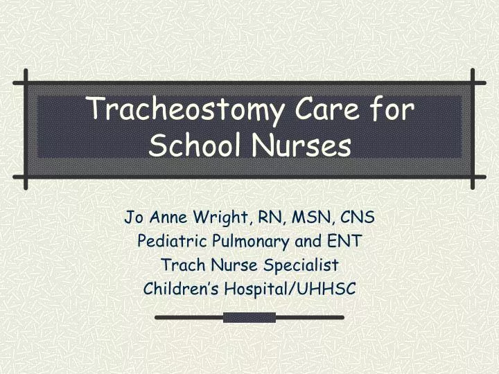tracheostomy care for school nurses n.