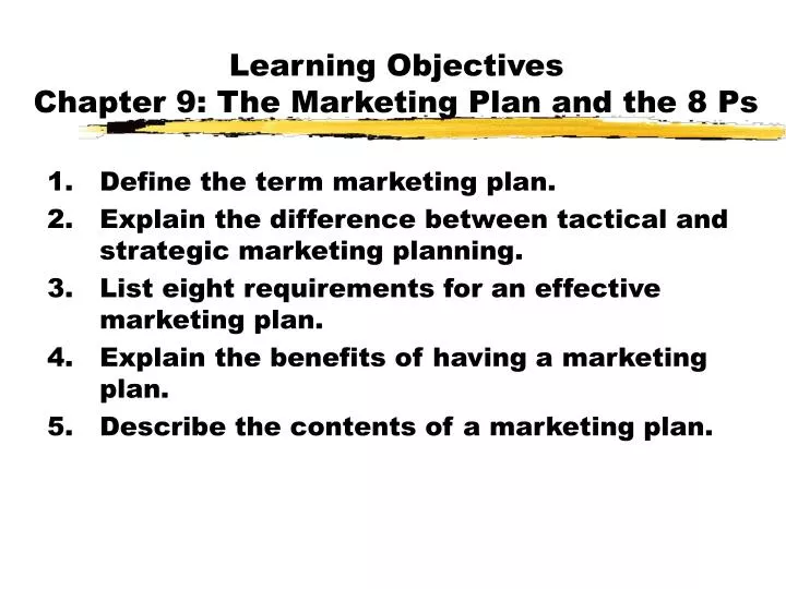 learning objectives chapter 9 the marketing plan and the 8 ps n.