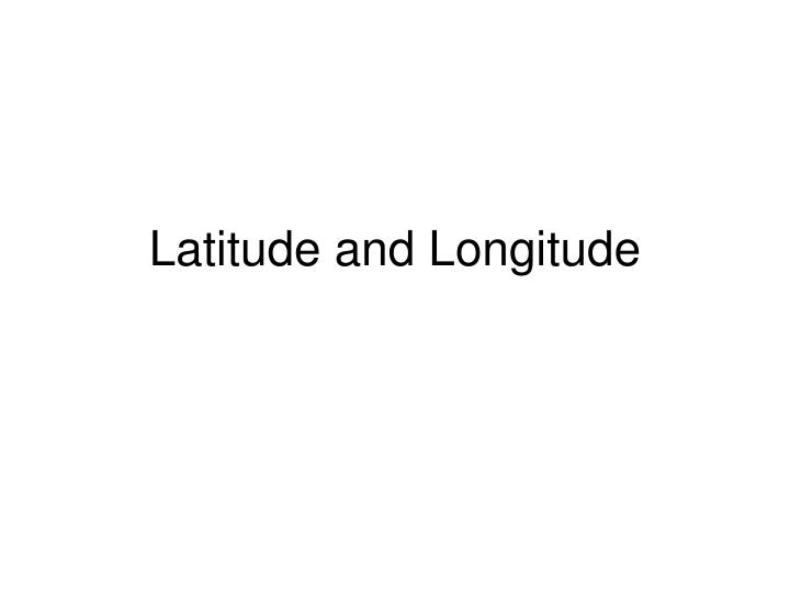 latitude and longitude n.