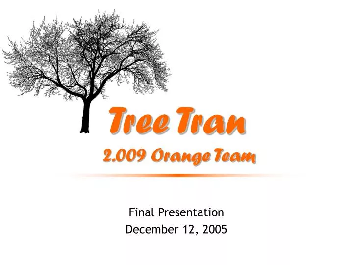 tree tran 2 009 orange team n.