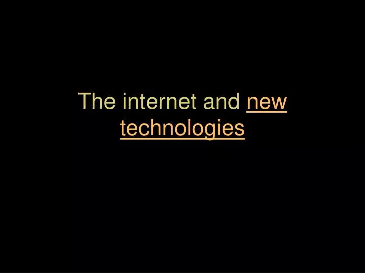 the internet and new technologies n.